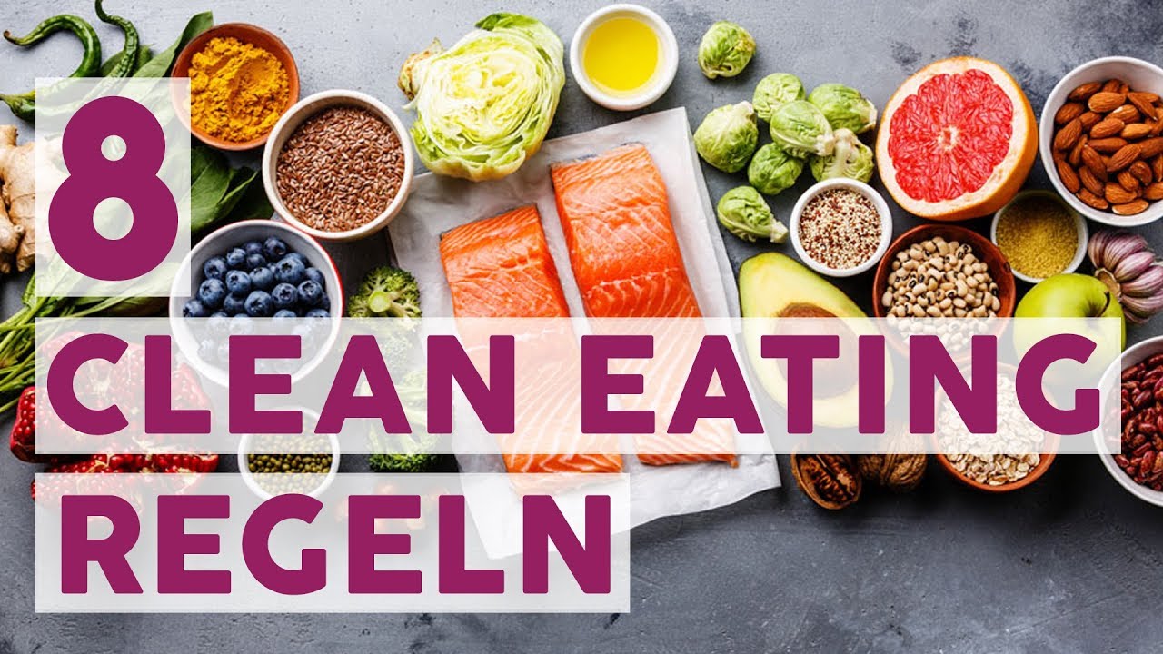 8 einfache Regeln fürs Clean Eating | BESSER LEBEN